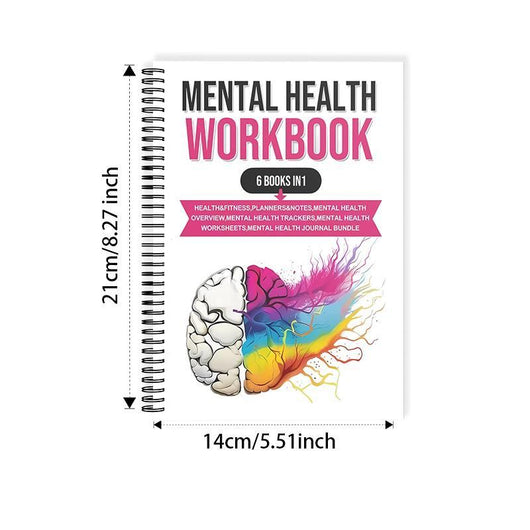 Mental Health Workbook 6 Books in 1: The Attachment Theory, Abandonment Anxiety, Depression in Relationships, Addiction, Complex PTSD, Trauma, CBT Therapy, EMDR and Somatic Psychotherapy
